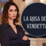 La Rosa della Vendetta spoiler